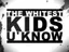 The Whitest Kids U' Know